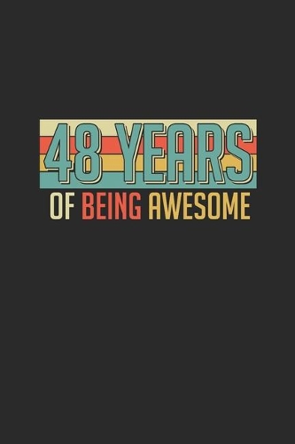48 Years Of Being Awesome