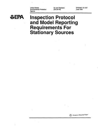 Inspection Protocol and Model Reporting Requirements for Stationary Sources