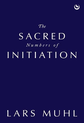 The Sacred Numbers of Initiation