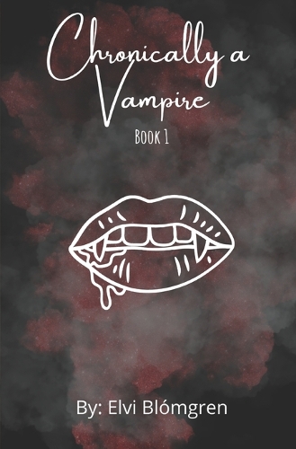 Chronically a Vampire: (1 Chronically a Vampire)