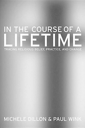 In the Course of a Lifetime: Tracing Religious Belief, Practice, and Change