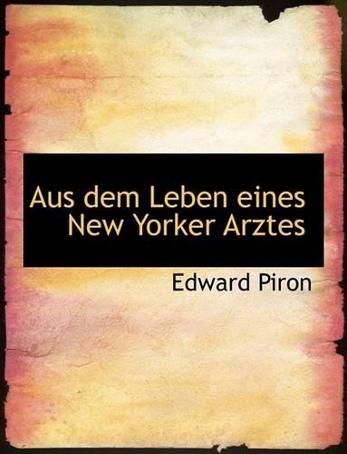 Aus Dem Leben Eines New Yorker Arztes