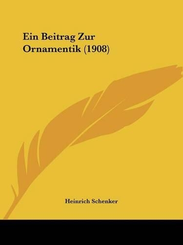 Ein Beitrag Zur Ornamentik (1908)