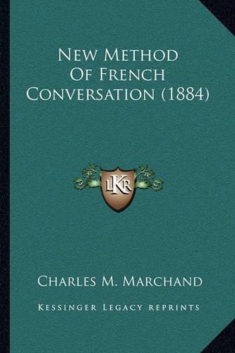 New Method Of French Conversation (1884)