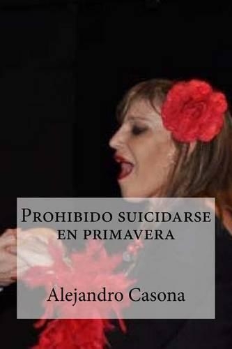 Prohibido suicidarse en primavera
