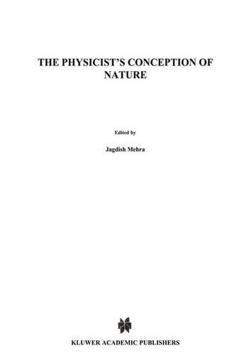 The Physicist's Conception of Nature