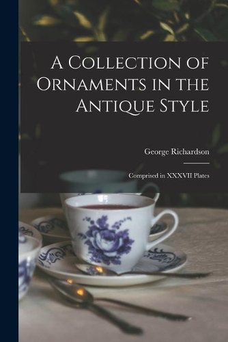 A Collection of Ornaments in the Antique Style
