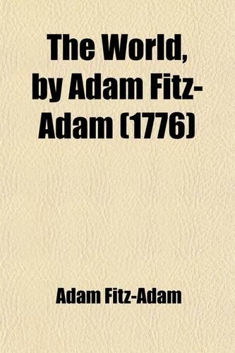 The World, by Adam Fitz-Adam