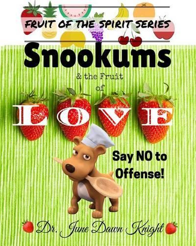 Snookums & the Fruit of Love