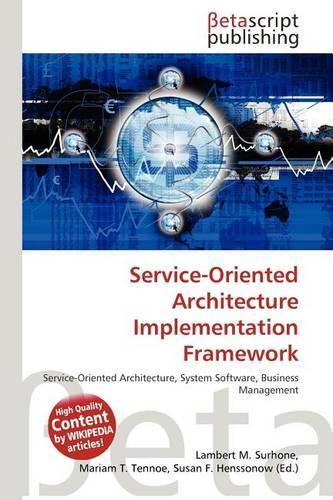 Service-Oriented Architecture Implementation Framework