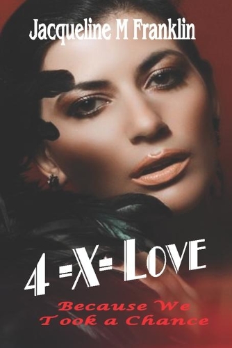 4 -X- Love
