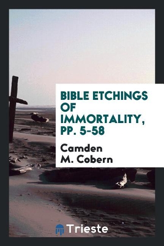 Bible Etchings of Immortality