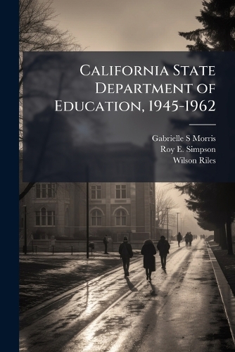California State Department of Education, 1945-1962