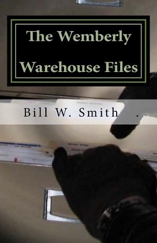 The Wemberly Warehouse Files