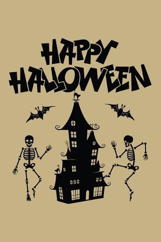 Happy Halloween: Blank Lined Journal to Write in - Ruled Writing Notebook