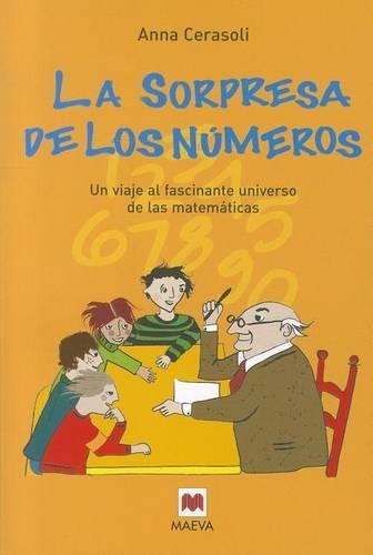 La Sorpresa de los Numeros: Un Viaje Fascinante Universo de las Matematicas