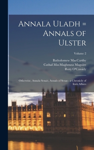 Annala Uladh = Annals of Ulster