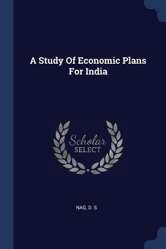 A Study of Economic Plans for India