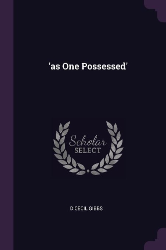 'as One Possessed'
