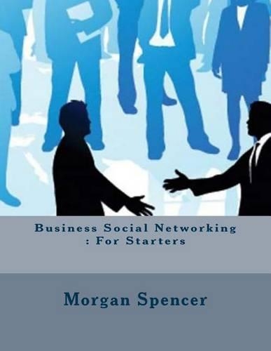 Business Social Networking: For Starters