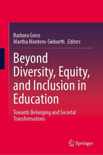 Beyond Diversity, Equity, and Inclusion in Education