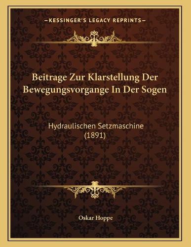 Beitrage Zur Klarstellung Der Bewegungsvorgange In Der Sogen