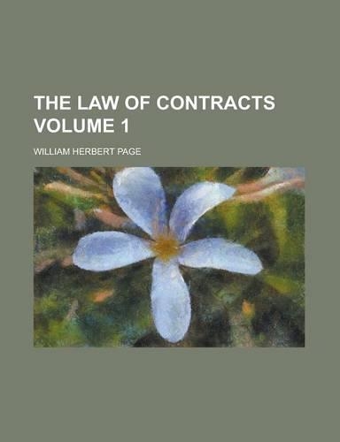 The Law of Contracts Volume 1