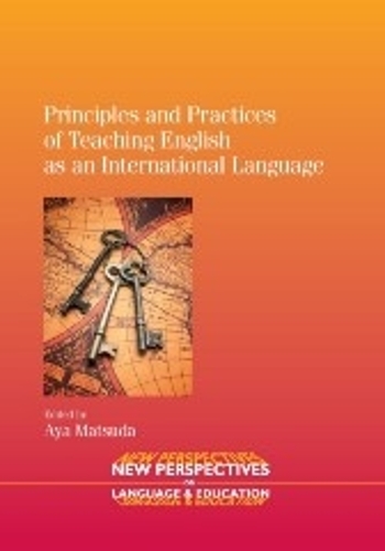 Principles and Practices of Teaching English as an International Language: (25 New Perspectives on Language and Education)