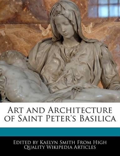 Art and Architecture of Saint Peter's Basilica
