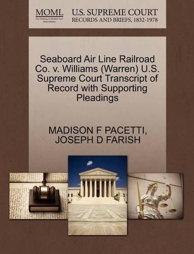 Seaboard Air Line Railroad Co. V. Williams (Warren) U.S. Supreme Court Transcript of Record with Supporting Pleadings