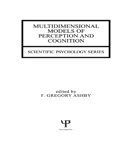 Multidimensional Models of Perception and Cognition: (Scientific Psychology Series)