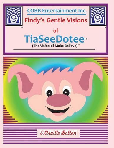 Findy's Gentle Visions of Tiaseedotee