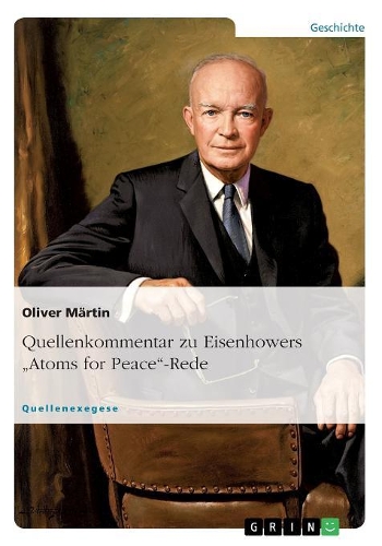 Quellenkommentar zu Eisenhowers Atoms for Peace-Rede