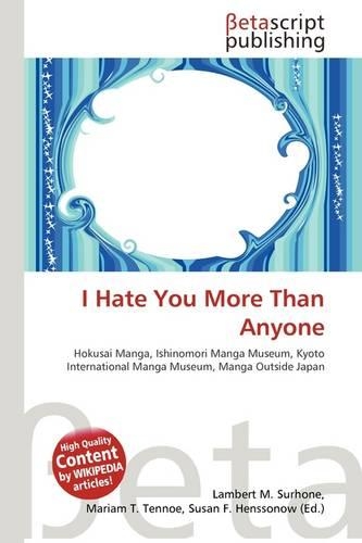 I Hate You More Than Anyone