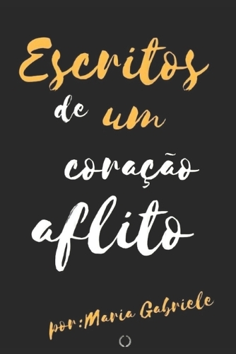 Escritos de um coração aflito