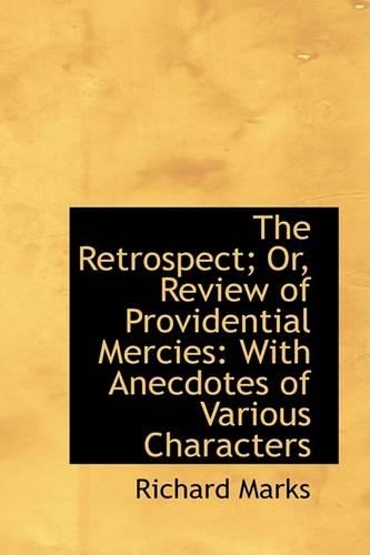 The Retrospect; Or, Review of Providential Mercies