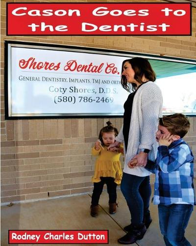 Cason Goes to the Dentist
