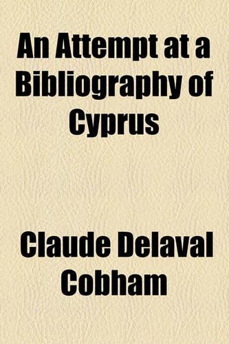 An Attempt at a Bibliography of Cyprus