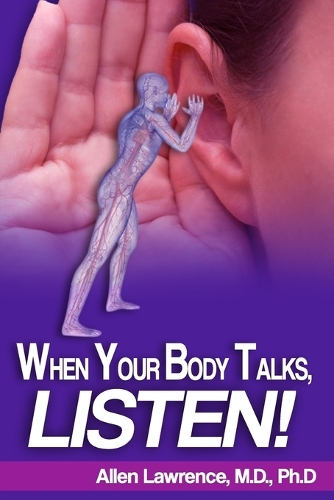 When Your Body Talks, Listen!