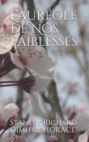 L'auréole De Nos Faiblesses