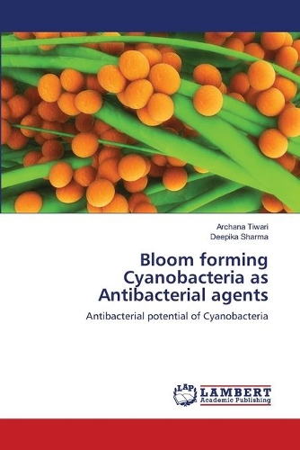 Bloom forming Cyanobacteria as Antibacterial agents