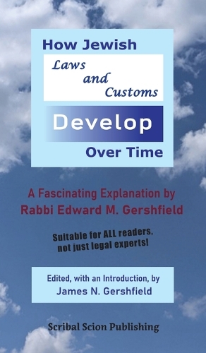 How Jewish Laws and Customs Develop Over Time