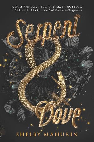Serpent & Dove: (1 Serpent & Dove)