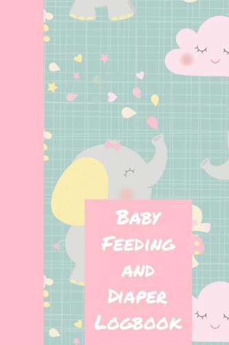 Baby Feeding and Diaper Logbook