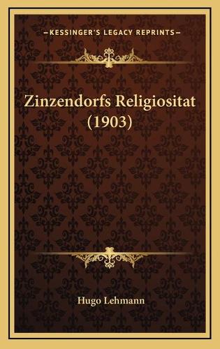Zinzendorfs Religiositat (1903)