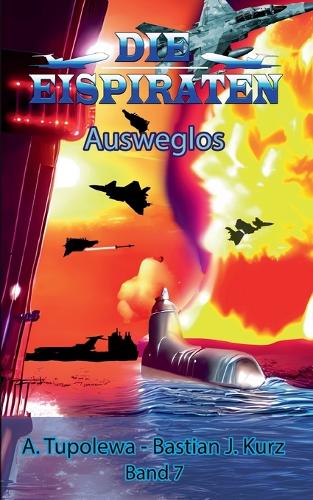 Die Eispiraten 7 - Ausweglos