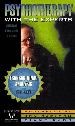Transactional Analysis with Mary Goulding: Psychotherapy with the Experts Video