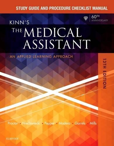 Study Guide and Procedure Checklist Manual for Kinn's the Medical Assistant - E-Book