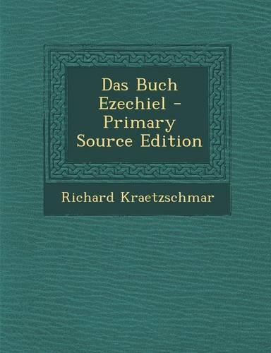 Das Buch Ezechiel - Primary Source Edition