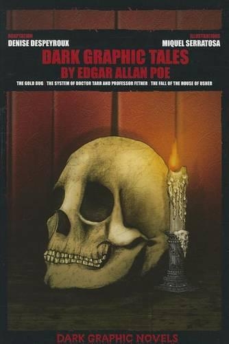 Dark Graphic Tales by Edgar Allan Poe: (Dark Graphic Novels)